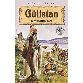 GÜLISTAN - ŞIRAZLI ŞEYH SADI (ŞIRAZÎ) (ISBN:9789756841778)