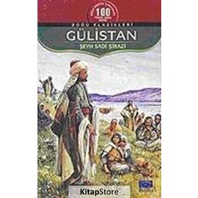 GÜLISTAN - ŞIRAZLI ŞEYH SADI (ŞIRAZÎ)