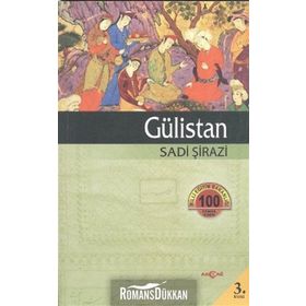 GÜLISTAN - ŞIRAZLI ŞEYH SADI (ŞIRAZÎ)