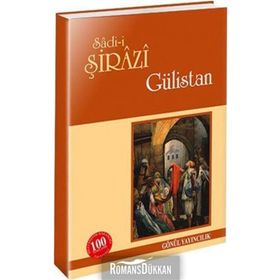 GÜLİSTAN - ŞİRAZLI ŞEYH SADI