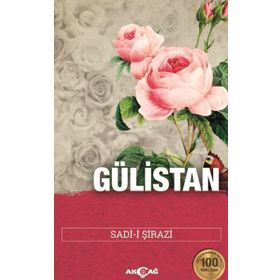 GÜLİSTAN - ŞİRAZLI ŞEYH SADI