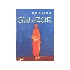 GÜLİZAR - ABDULLAH DOĞAN