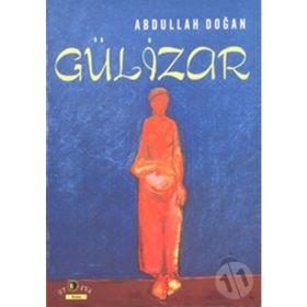 GÜLİZAR - ABDULLAH DOĞAN