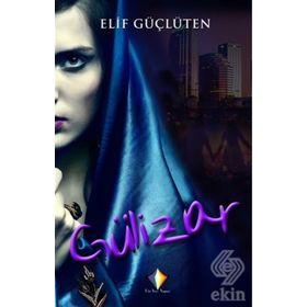 Gülizar - Elif Güçlüten