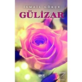 Gülizar - İsmail Gökçe