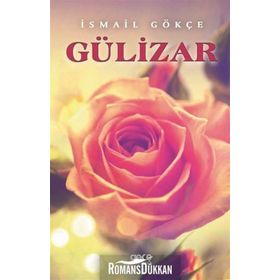 Gülizar - İsmail Gökçe
