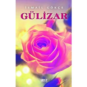 Gülizar - İsmail Gökçe