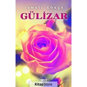 Gülizar - İsmail Gökçe