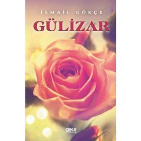 Gülizar - İsmail Gökçe