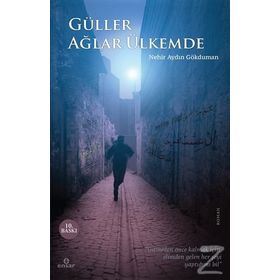 Güller Ağlar Ülkemde - Nehir Aydın Gökduman