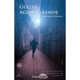 Güller Ağlar Ülkemde - Nehir Aydın Gökduman