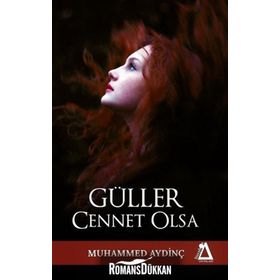 Güller Cennet Olsa - Muhammed Aydinç