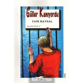 Güller Kanıyordu - Faik Baysal