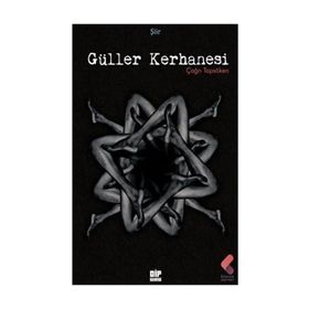 Güller Kerhanesi - Çağrı Topsöken