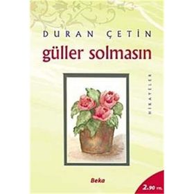 GÜLLER SOLMASIN - DURAN ÇETİN