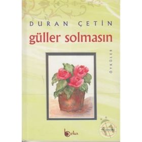 GÜLLER SOLMASIN - DURAN ÇETİN