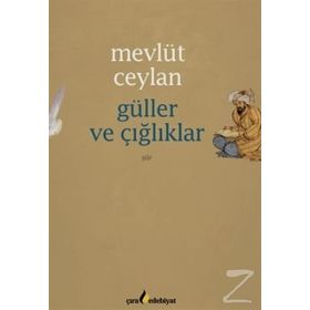 Güller ve Çığlıklar - Mevlüt Ceylan