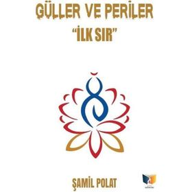 Güller ve Periler Şamil Polat
