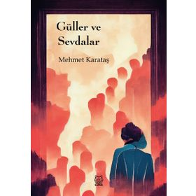 Güller ve Sevdalar Luna Yayınları