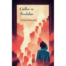 Güller ve Sevdalar Luna Yayınları