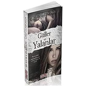 Güller ve Yalanlar - Güler Bilkay Aygün