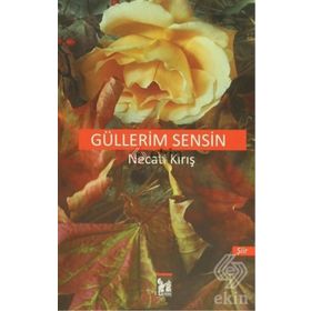 Güllerim Sensin - Necati Kırış