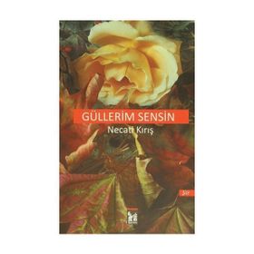 Güllerim Sensin - Necati Kırış