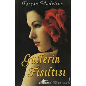 GÜLLERİN FISILTISI - TERESA MEDEIROS