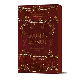 Güllerin İhaneti Ciltli - Sena Nur Işık