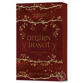 Güllerin İhaneti - Sena Nur Işık