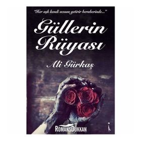 Güllerin Rüyası - Ali Gürkaş