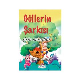 Güllerin Şarkısı - Hatice Yücesoy