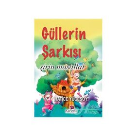 Güllerin Şarkısı - Hatice Yücesoy