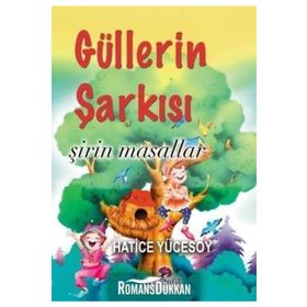 Güllerin Şarkısı - Hatice Yücesoy
