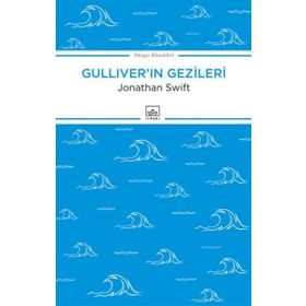 Gulliver'in Gezileri - Jonathan Swift; Erich Kastner