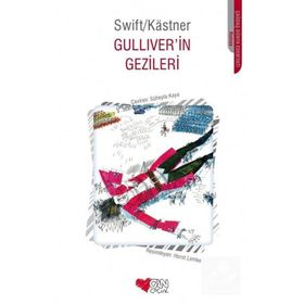 Gulliver'in Gezileri - Jonathan Swift; Erich Kastner