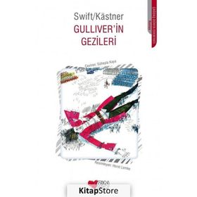 Gulliver'in Gezileri - Jonathan Swift; Erich Kastner
