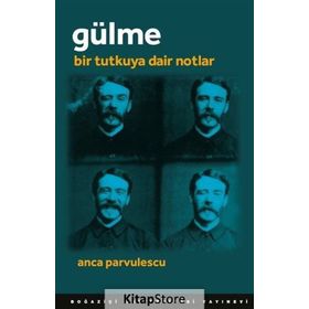 Gülme - Anca Parvulescu