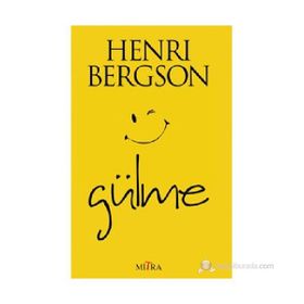 Gülme - Henri Bergson