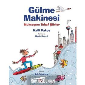 Gülme Makinesi-Muhteşem Tuhaf Şiirler - Kalli Dakos