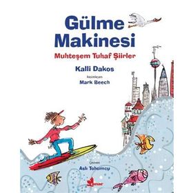Gülme Makinesi-Muhteşem Tuhaf Şiirler - Kalli Dakos