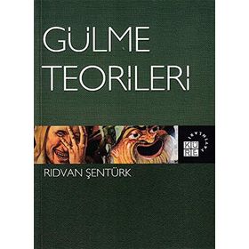 Gülme Teorileri - Rıdvan Şentürk
