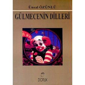 GÜLMECENIN DILLERI - ÜNSAL ÖZÜNLÜ