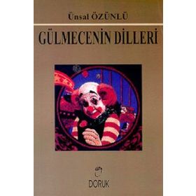 GÜLMECENIN DILLERI - ÜNSAL ÖZÜNLÜ