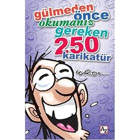 Gülmeden Önce Okumanız Gereken 250 Karikatür - Erdoğan Oğultekin