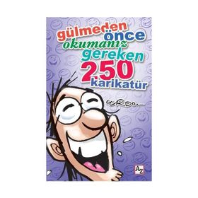 Gülmeden Önce Okumanız Gereken 250 Karikatür - Erdoğan Oğultekin
