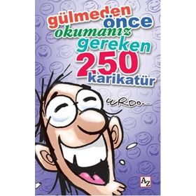 Gülmeden Önce Okumanız Gereken 250 Karikatür - Erdoğan Oğultekin