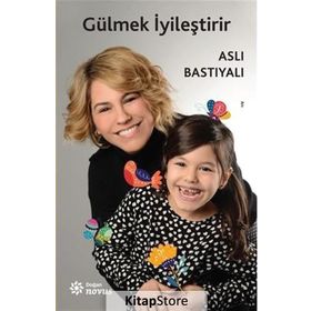 Gülmek İyileştirir - Aslı Bastıyalı