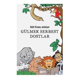 GÜLMEK SERBEST DOSTLAR - HALIT KIVANÇ