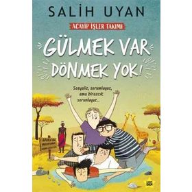 Gülmek Var Dönmek Yok - Salih Uyan